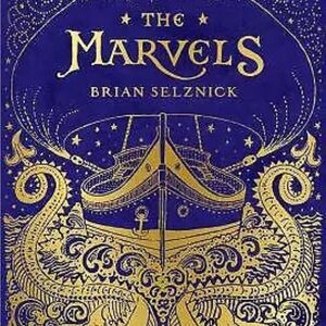 The Marvels by Brian Selznick Hardback Book Scholastic Press